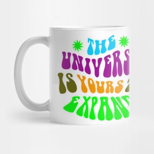 The universe is your to expand Mug